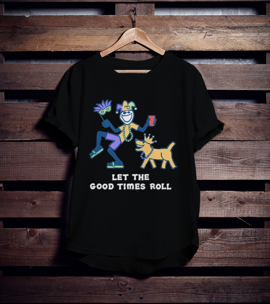 Let The Good Times Roll Mardi Gras Jester And Dog Parade Fun T-Shirt