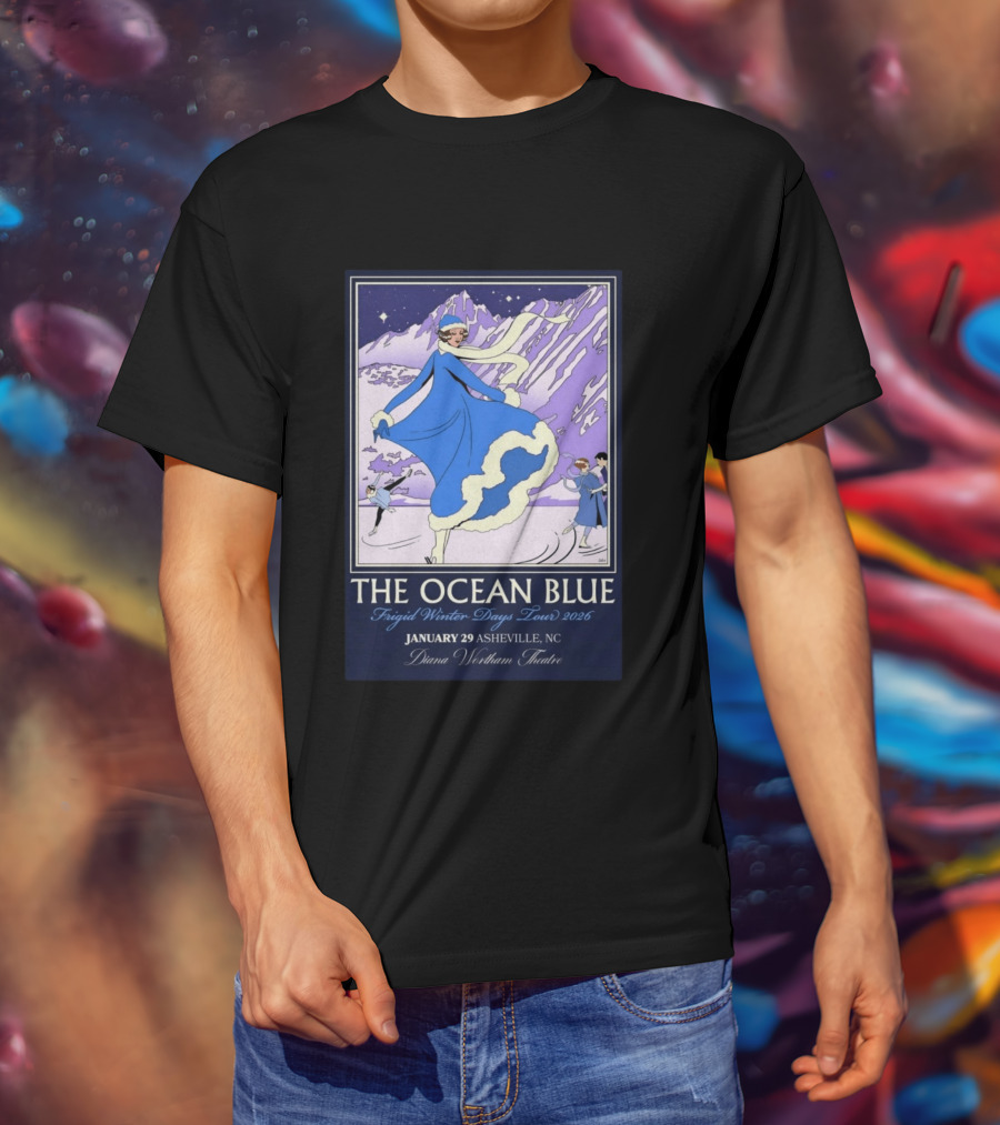 The Ocean Blue Frigid Winter Days Tour 2026 January 29 Asheville NC Diana Wortham Theatre T-Shirt