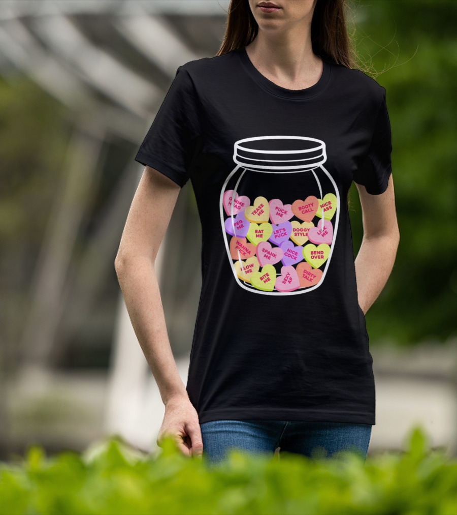 Candy Hearts Jar NSFW Explicit Phrases Collection T-Shirt