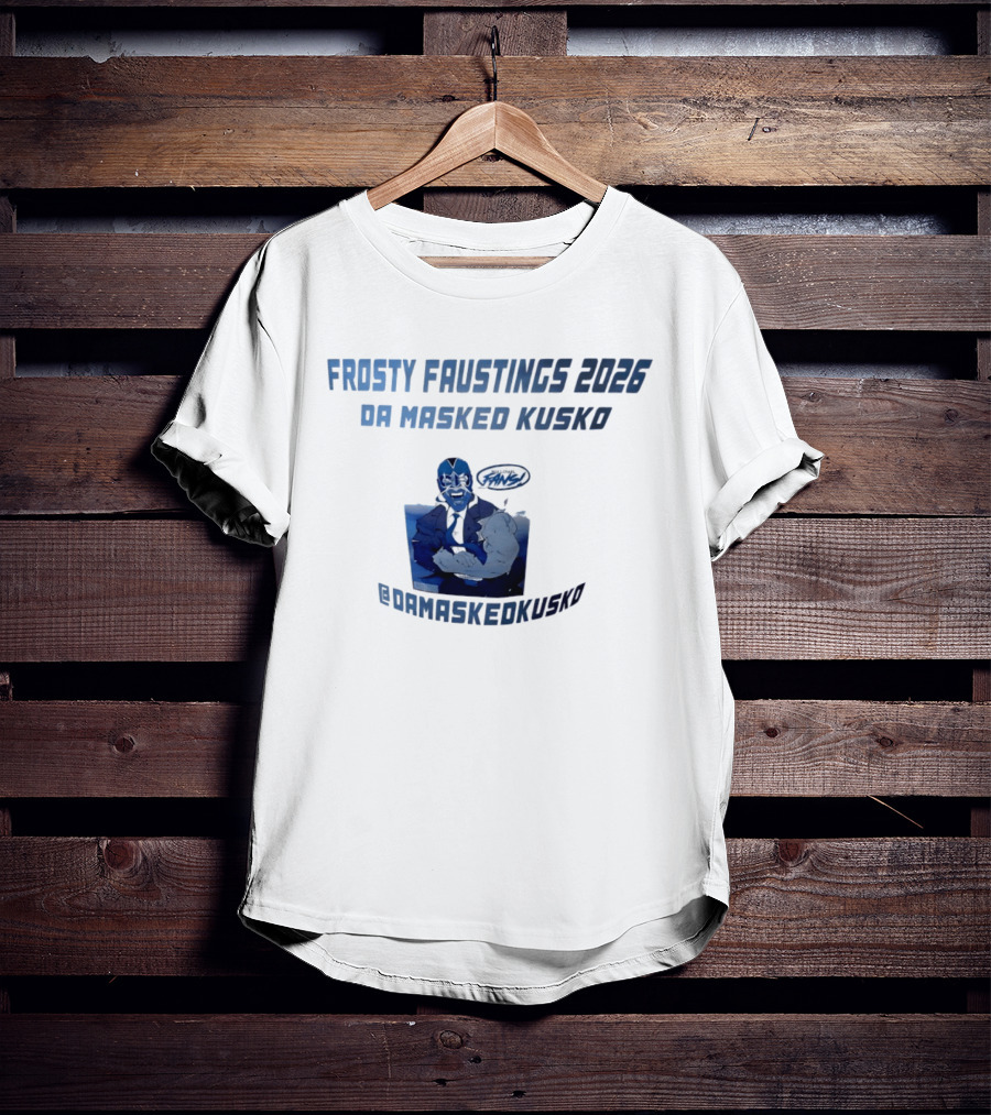 Frosty Faustings 2026 Da Masked Kusko @Damaskedkusko Comic T-Shirt