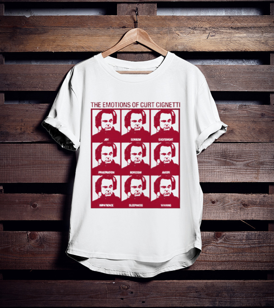 The Emotions Of Curt Cignetti Angry Sad Happy Frustrated Bored Excited Confused Upset Amused T-Shirt