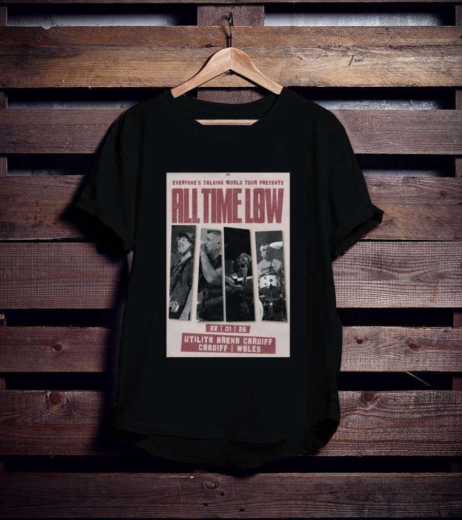 Everyone's Talking World Tour All Time Low Cardiff Utilita Arena Wales Jan 22 2026 T-Shirt