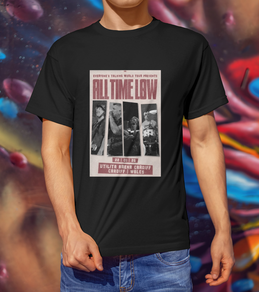 Everyone's Talking World Tour All Time Low Cardiff Utilita Arena Wales Jan 22 2026 T-Shirt