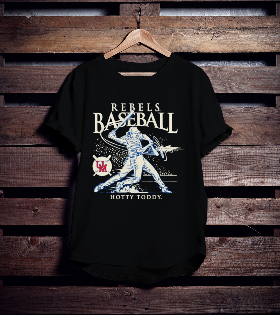 Rebels Baseball UM Hotty Toddy On The Screws T-Shirt