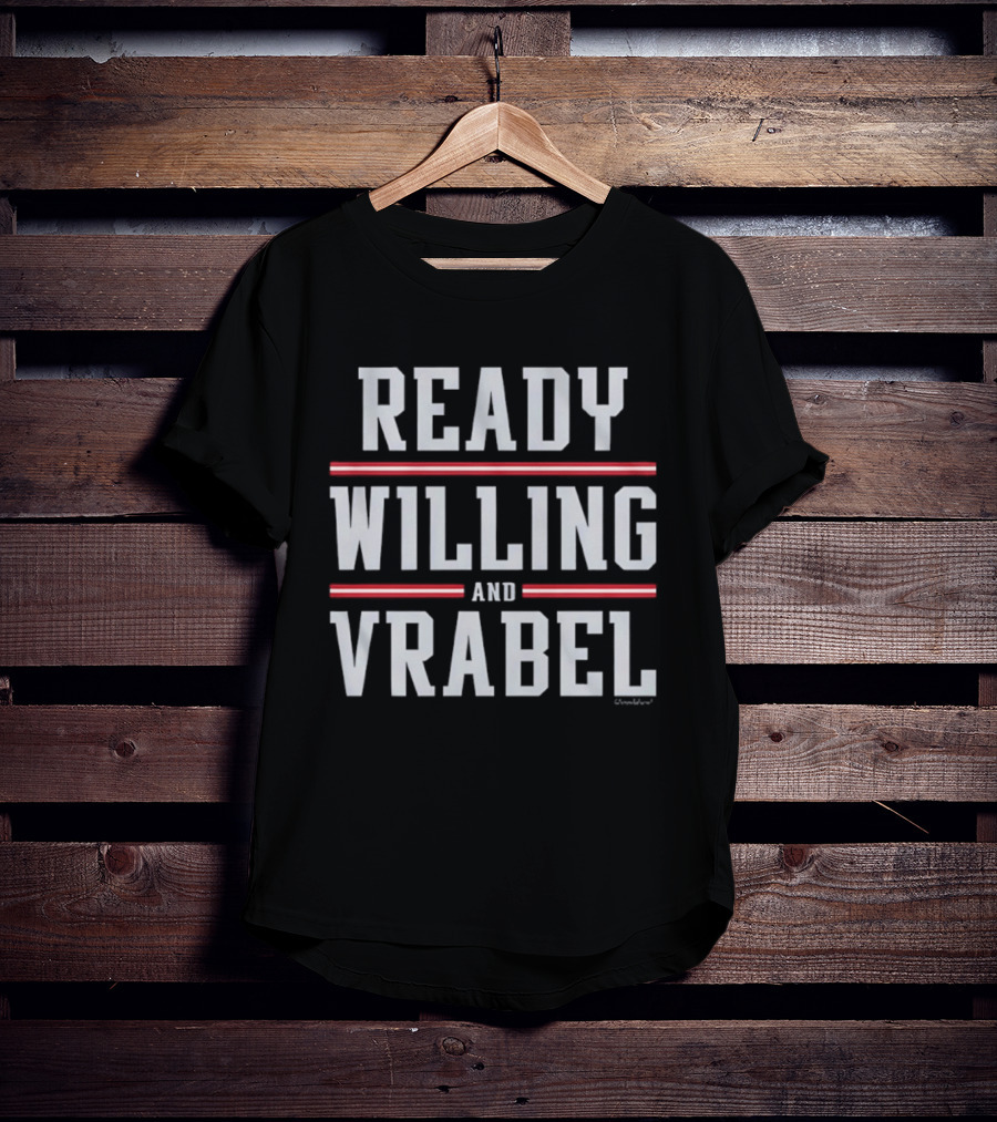 Ready Willing And Vrabel Football Fan T-Shirt