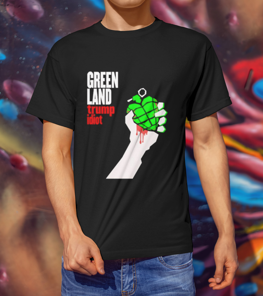 Greenland Green Day Trump Idiot Hand T-Shirt