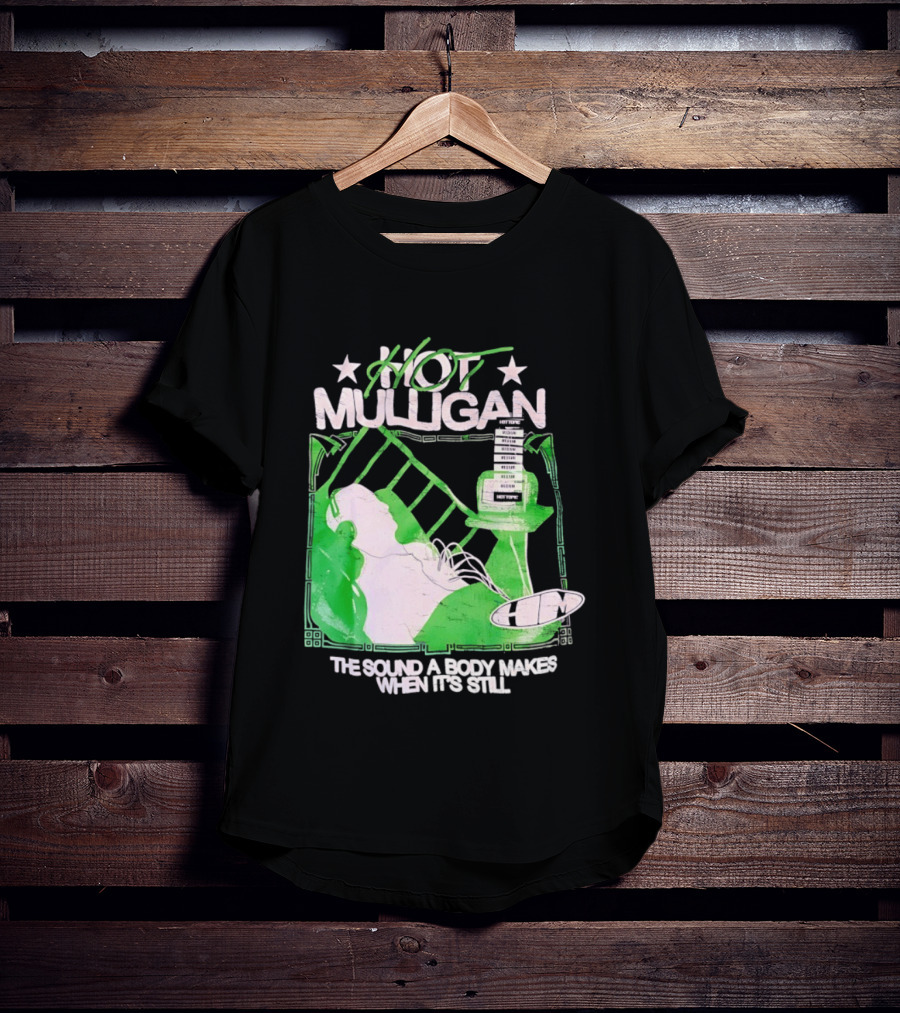 Hot Mulligan The Sound A Body Makes When It's Still Music Graphic With Green And White T-Shirt
