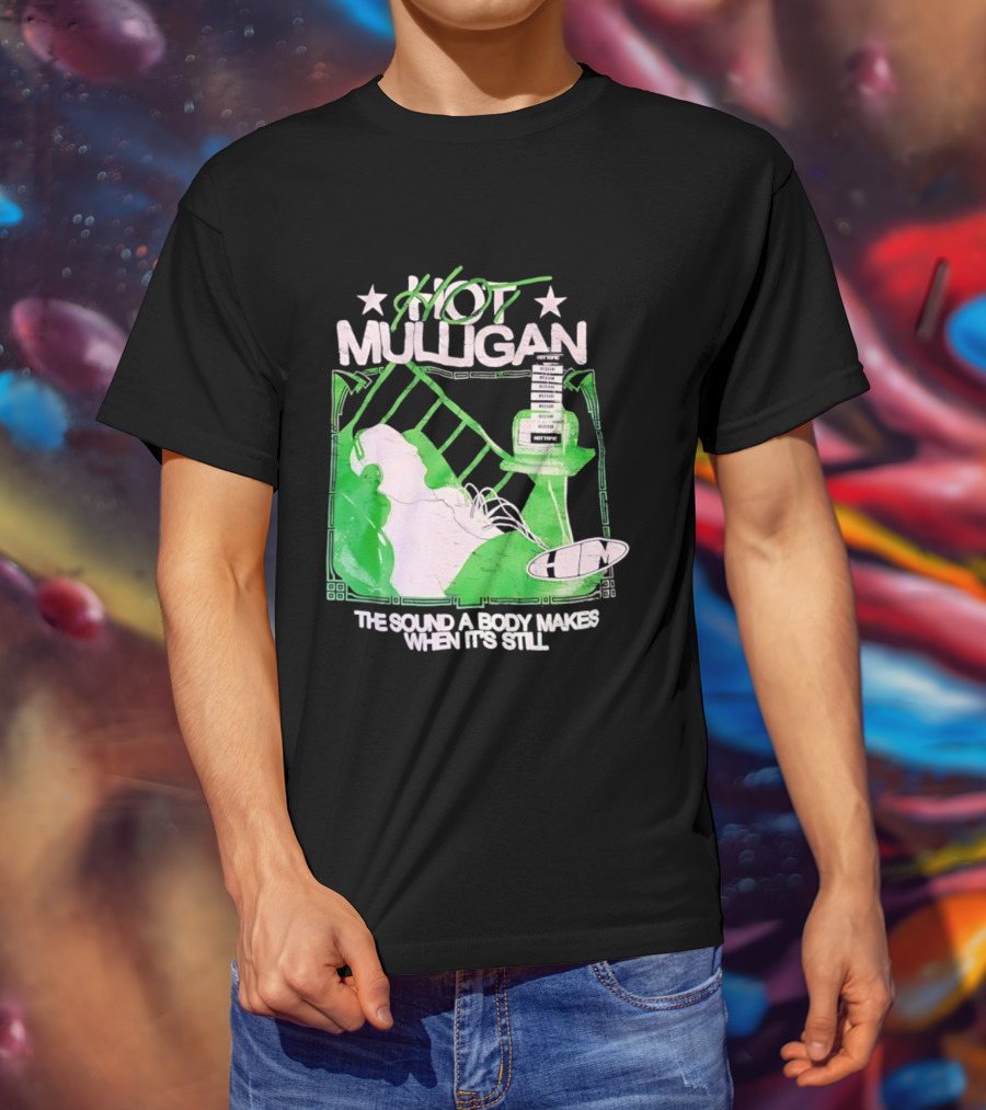Hot Mulligan The Sound A Body Makes When It's Still Music Graphic With Green And White T-Shirt