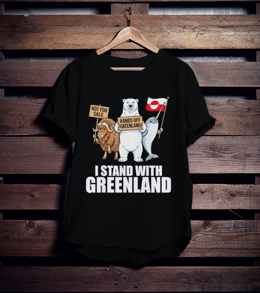 I Stand With Greenland Hands Off Greenland Not For Sale Flag Support Greenlanders T-Shirt