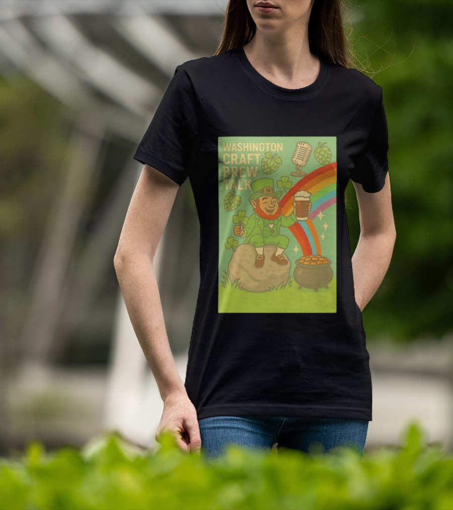 Washington Craft Brew Talk St Patrick's Day Leprechaun Rainbow Clover Hops Beer Celebration T-Shirt