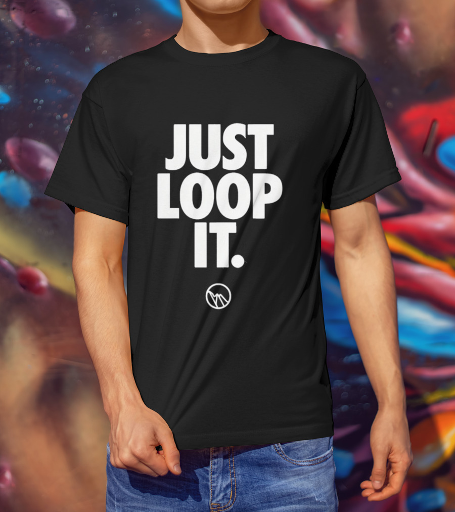 Just Loop It Minimalist T-Shirt