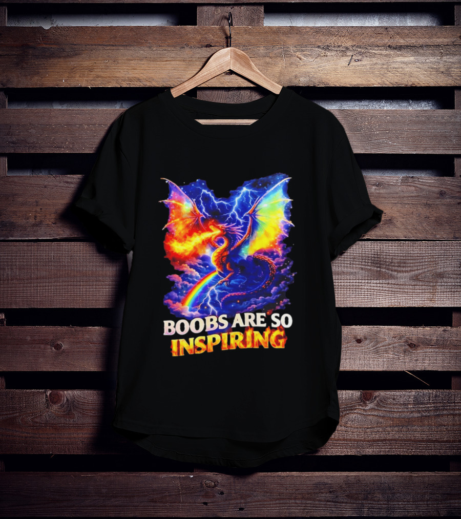 Boobs Are So Inspiring Dragon Rainbow Storm Fantasy T-Shirt