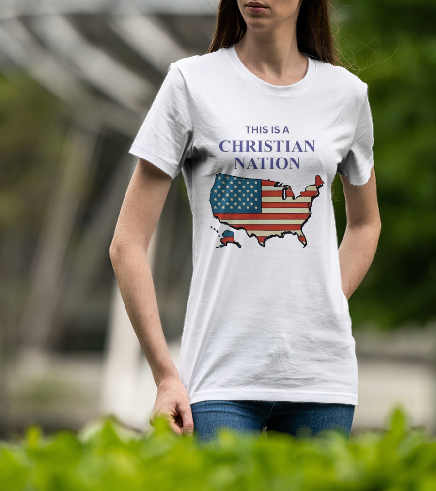 This Is A Christian Nation USA Flag Map T-Shirt