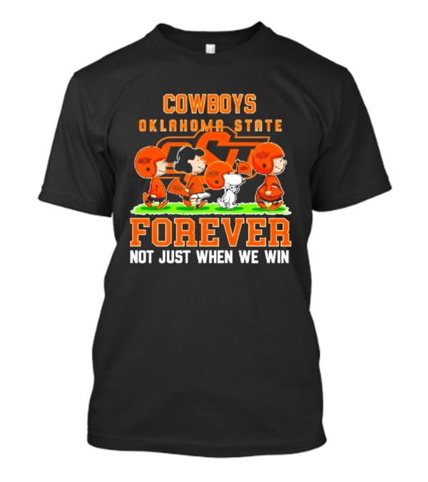 Cowboys Oklahoma State Forever Not Just When We Win Peanuts Characters T-Shirt