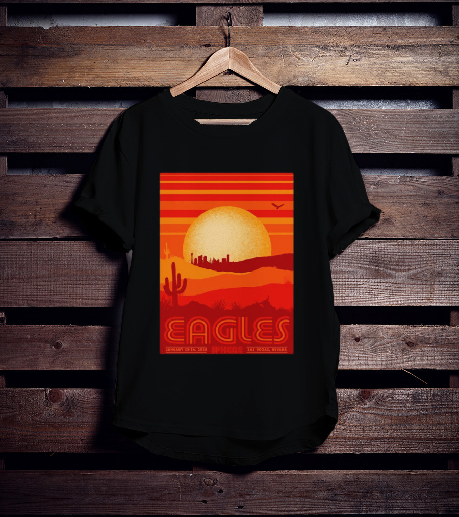 Eagles Live 2026 Sphere Las Vegas January 23 24 Desert Sunset T-Shirt