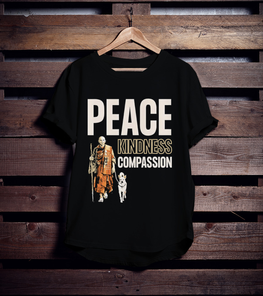 Peace Kindness Compassion Monk And Aloka Dog Walking For Peace T-Shirt