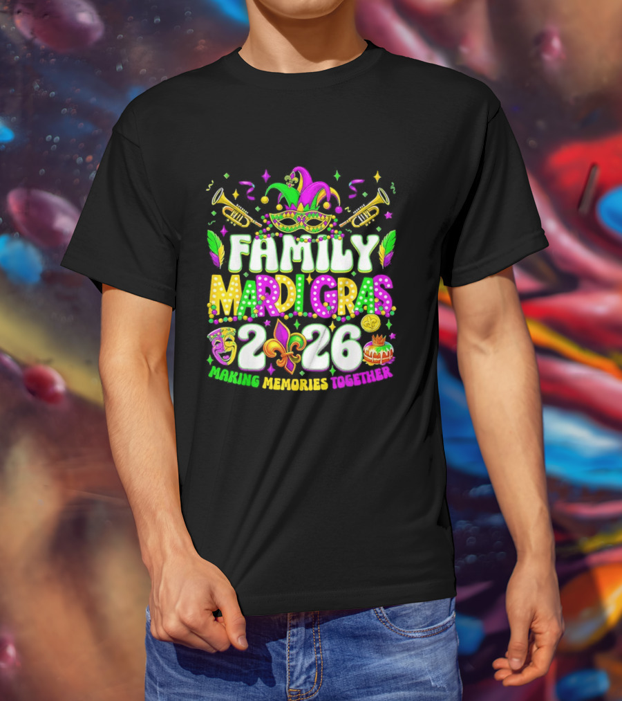 Family Mardi Gras 2026 Celebrating Memories Together T-Shirt