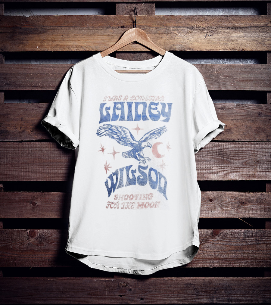 I Was A Lonestar Lainey Wilson Shooting For The Moon Eagle T-Shirt