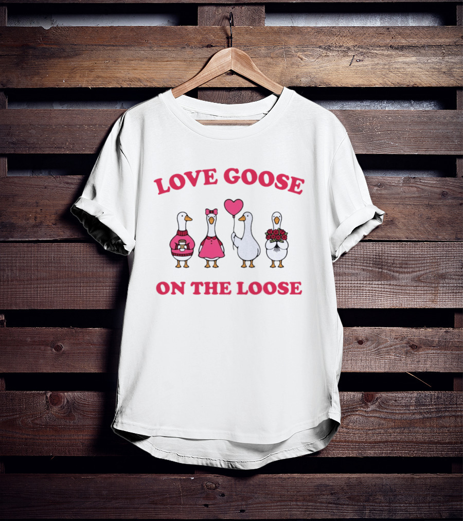 Love Goose On The Loose Valentine Geese With Hearts And Flowers T-Shirt
