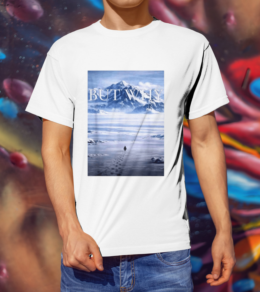But Why Penguin Mountains T-Shirt