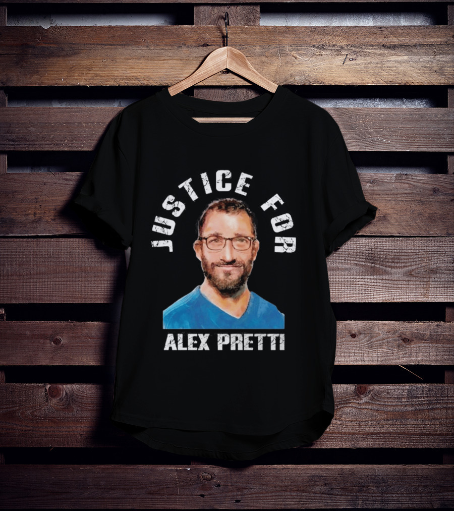 Justice For Alex Pretti Stand With Alex Pretti T-Shirt
