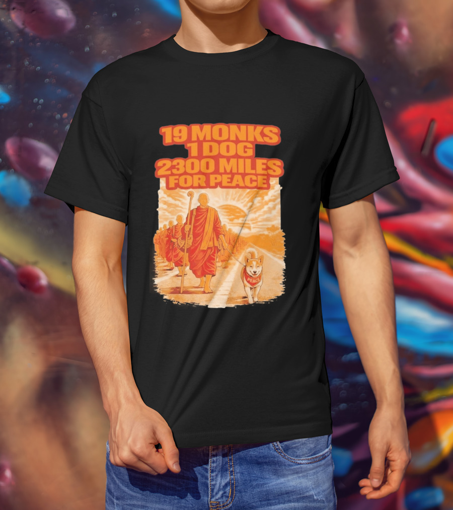 19 Monks 1 Dog 2300 Miles For Peace Journey T-Shirt