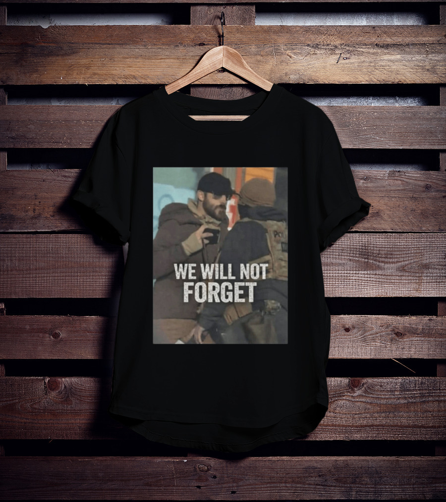 We Will Not Forget Ice Out Of Minneapolis Police Confrontation T-Shirt