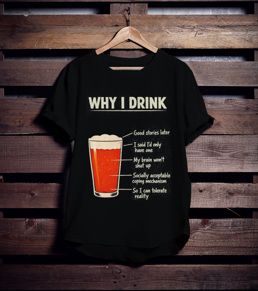 Why I Drink Beer Level Chart Vintage Humor T-Shirt