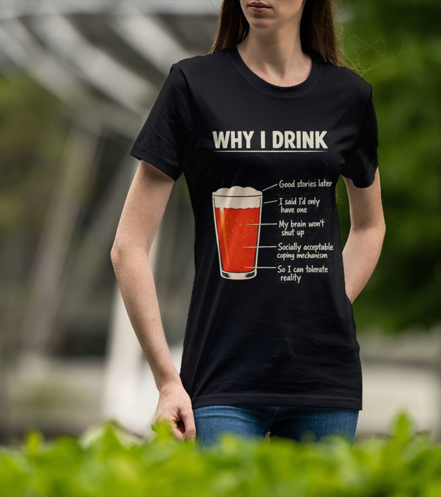 Why I Drink Beer Level Chart Vintage Humor T-Shirt