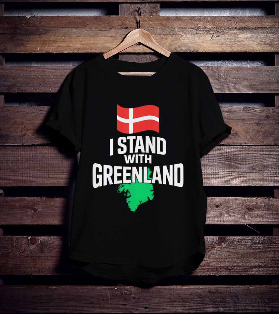 I Stand With Greenland Support Denmark Flag Not For Sale T-Shirt