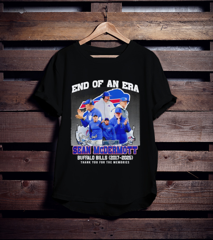 Sean McDermott Buffalo Bills End Of An Era Thank You 2017 2025 T-Shirt