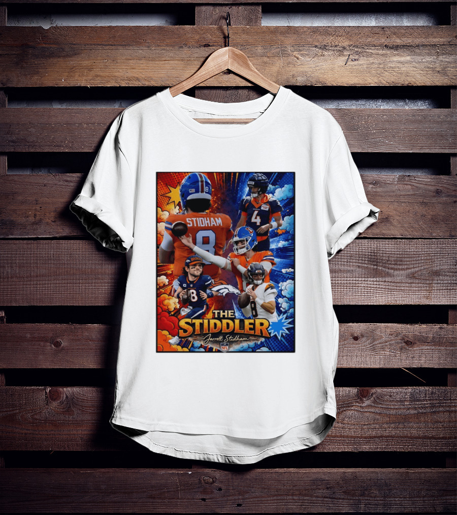 Jarrett Stidham The Stiddler Denver Broncos NFL Football Quarterback T-Shirt