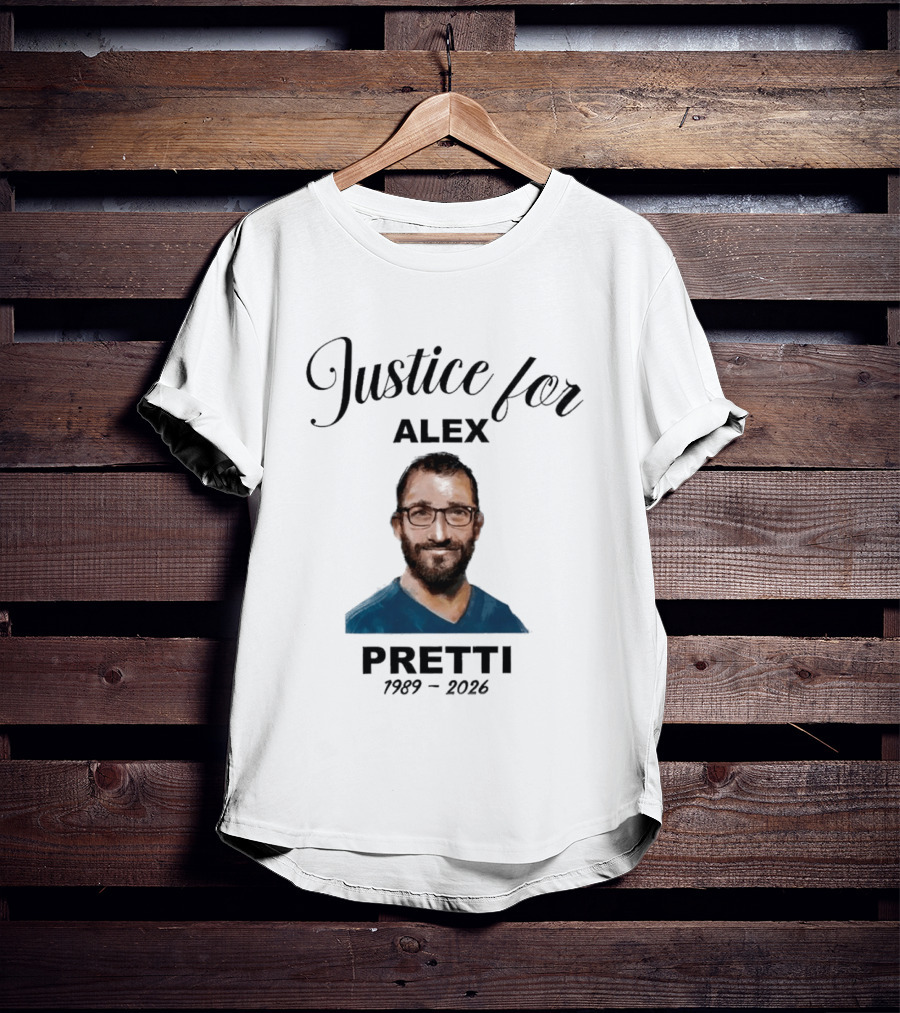 Justice For Alex Pretti 1989 2026 Memorial T-Shirt