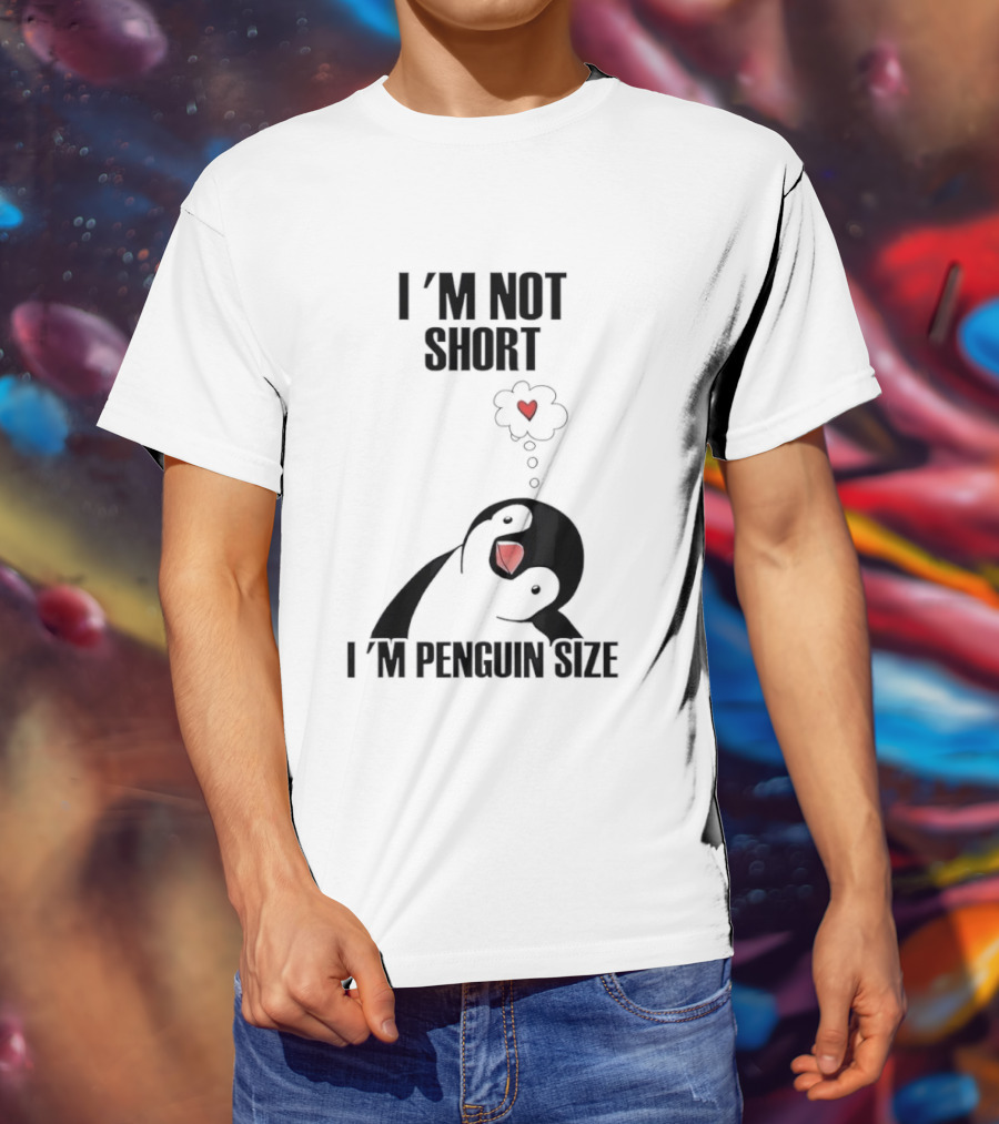 I'm Not Short I'm Penguin Size Cute Penguin With Heart T-Shirt