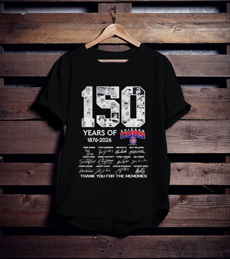Chicago Cubs 150 Years 1876 2026 Thank You For The Memories Legendary Players T-Shirt
