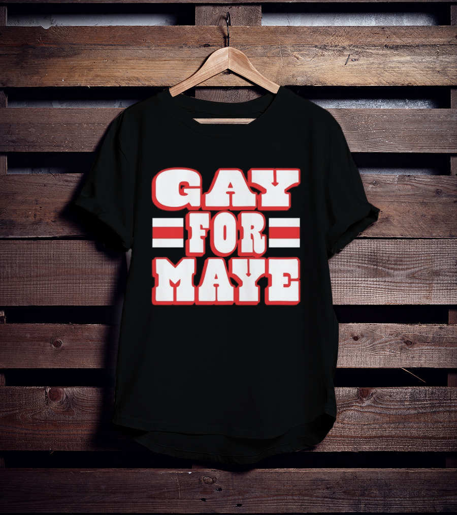 Gay For Maye New England Patriots Drake Maye T-Shirt