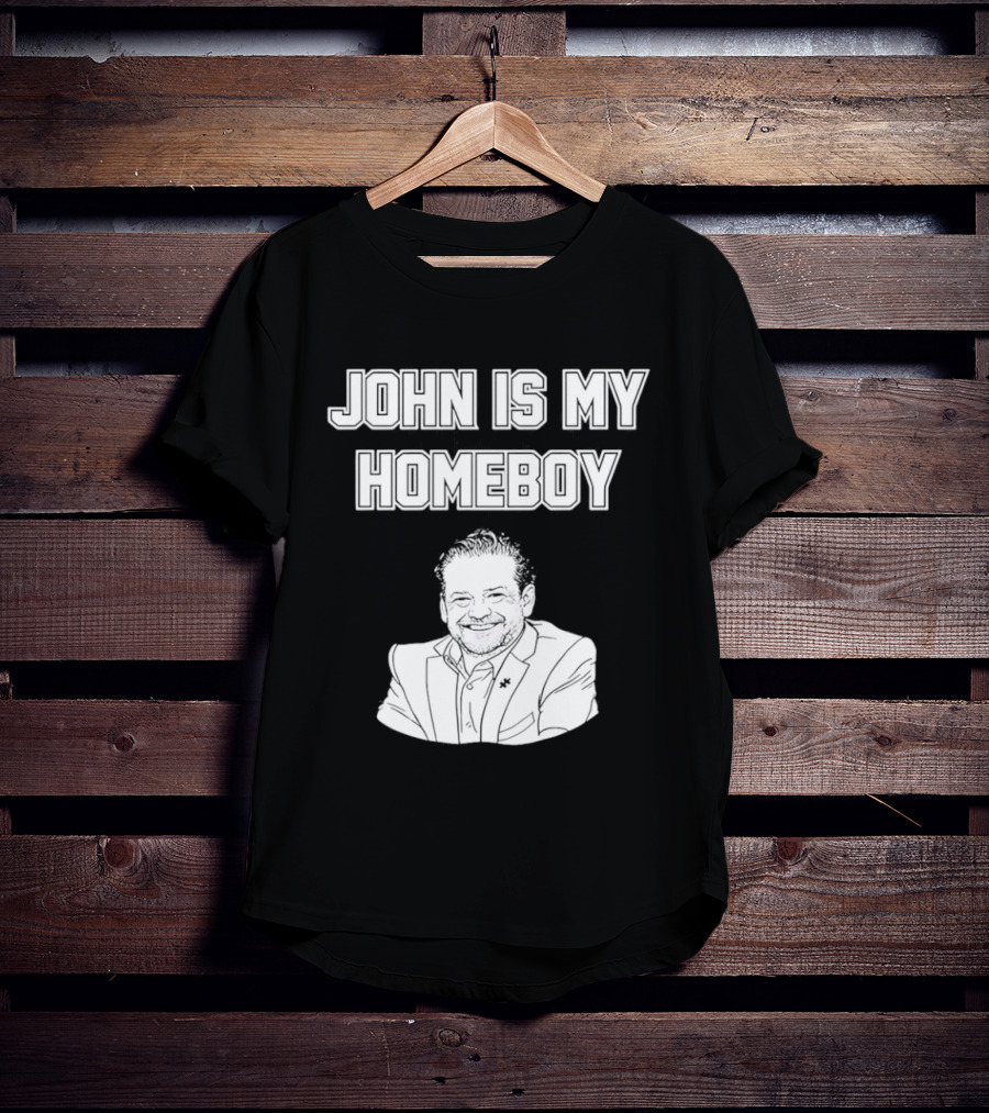 John Is My Homeboy Go Hawks Fan Favorite T-Shirt