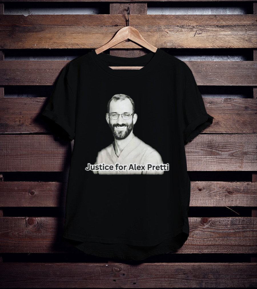 Justice For Alex Pretti Anti ICE Movement T-Shirt