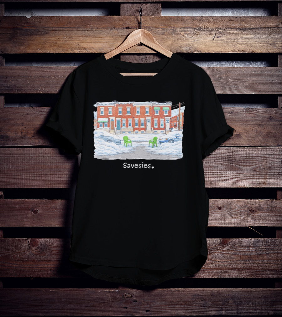 Savesies Don't Fucking Move Snowy Street Chairs T-Shirt
