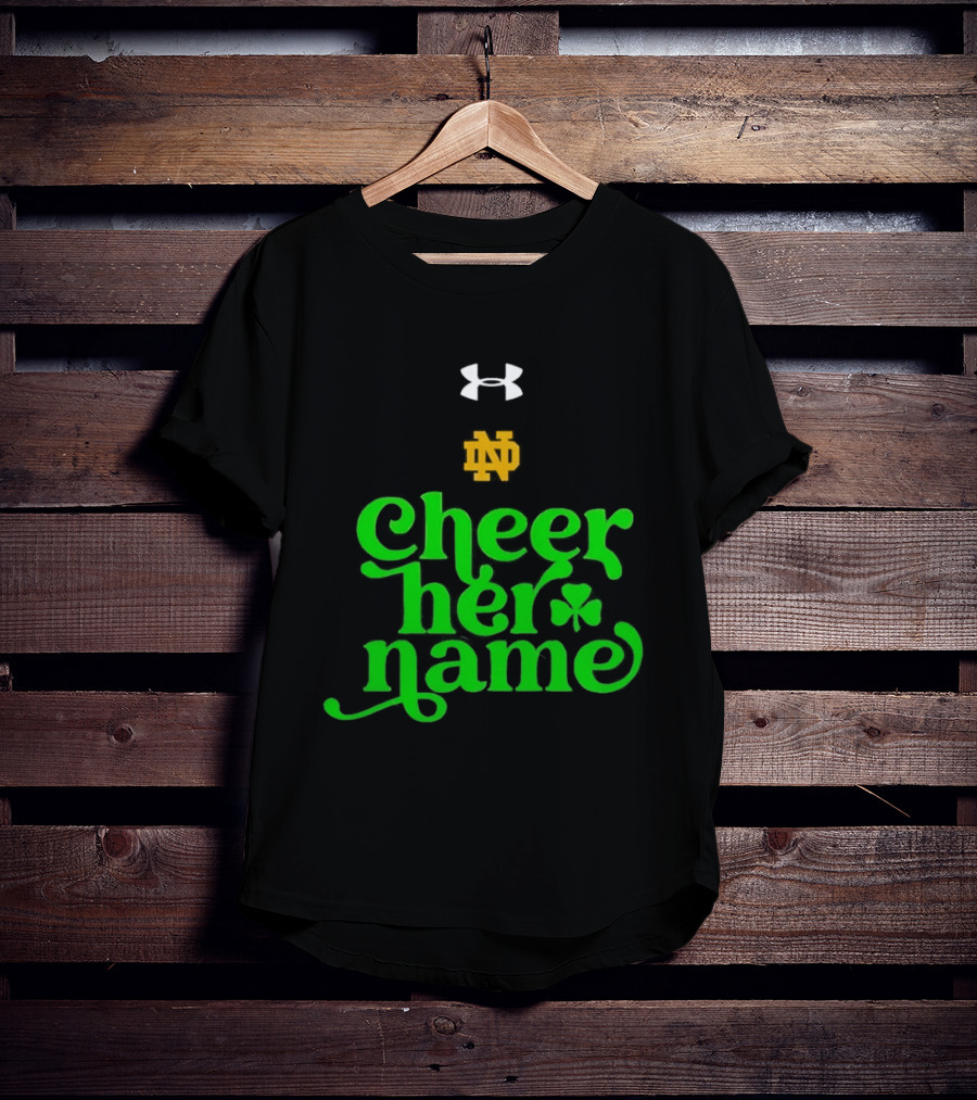 Notre Dame Cheer Her Name Under Armour Shamrock T-Shirt