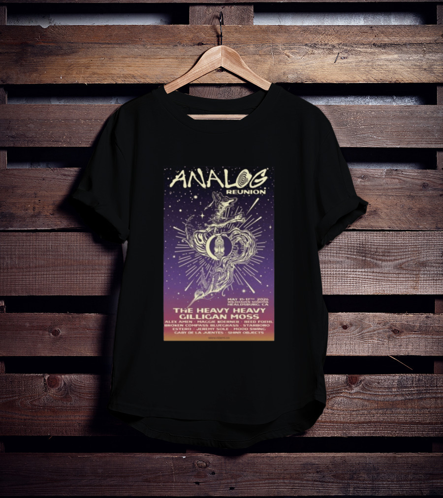 Analog Reunion May 15 17 2026 Healdsburg CA The Heavy Heavy Gilligan Moss Concert T-Shirt