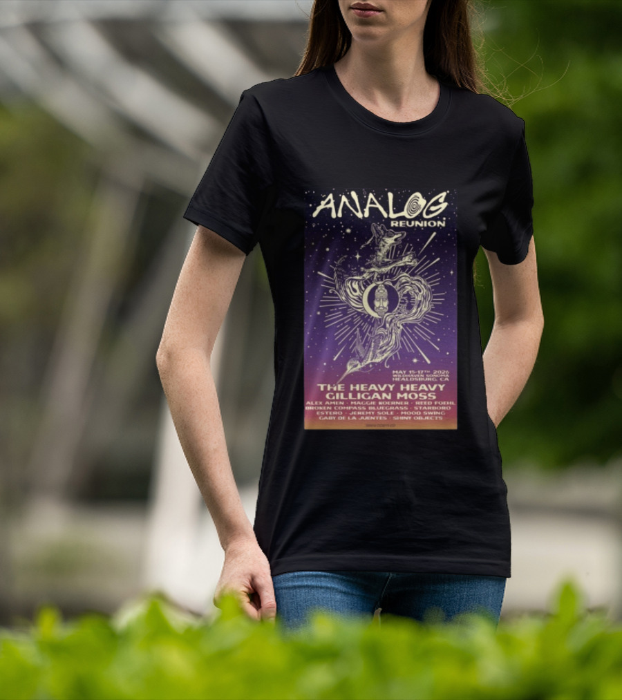 Analog Reunion May 15 17 2026 Healdsburg CA The Heavy Heavy Gilligan Moss Concert T-Shirt