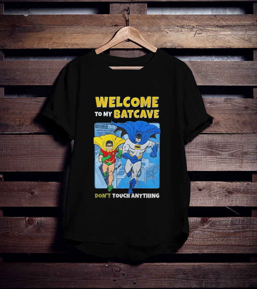 Welcome To My Batcave Batman And Robin Comic Style Don't Touch Anything T-Shirt