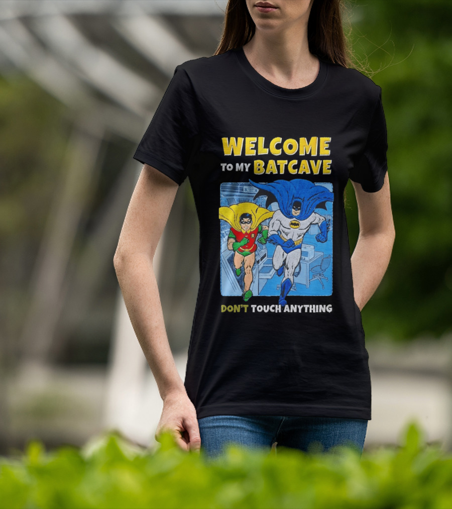 Welcome To My Batcave Batman And Robin Comic Style Don't Touch Anything T-Shirt