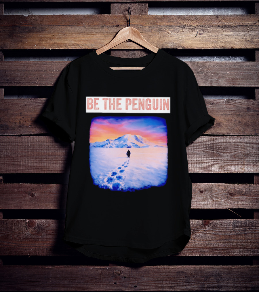 Be The Penguin Meme Snowy Mountain Journey T-Shirt