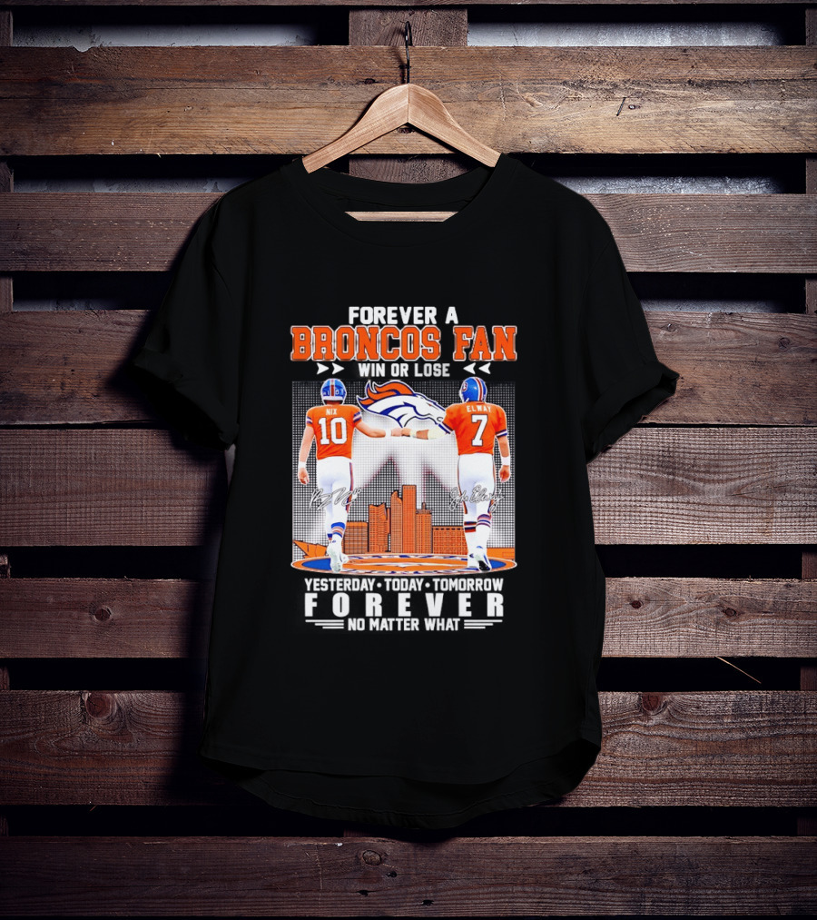 Forever A Broncos Fan Bo Nix John Elway City Skyline T-Shirt