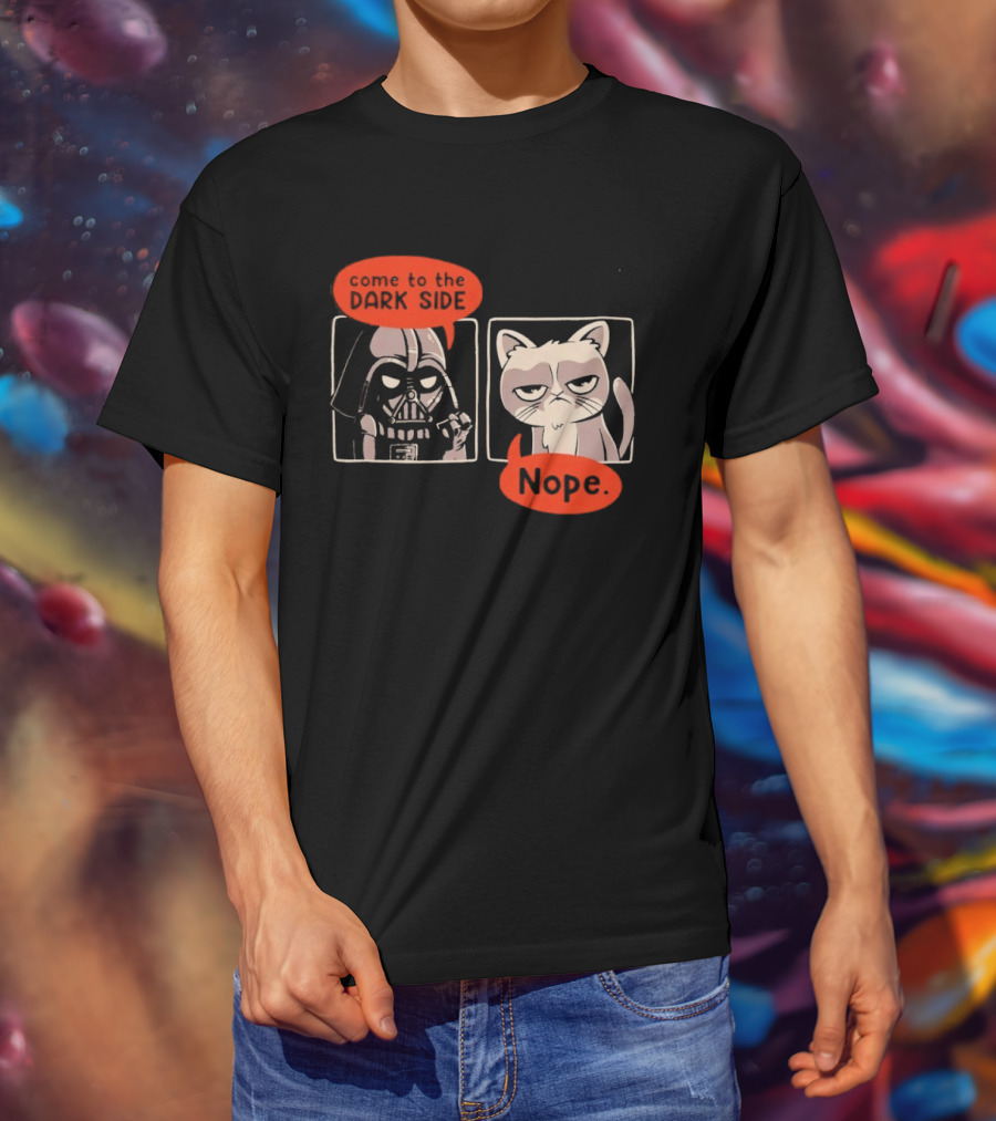 Darth Vader Come To The Dark Side Cat Nope Humor T-Shirt