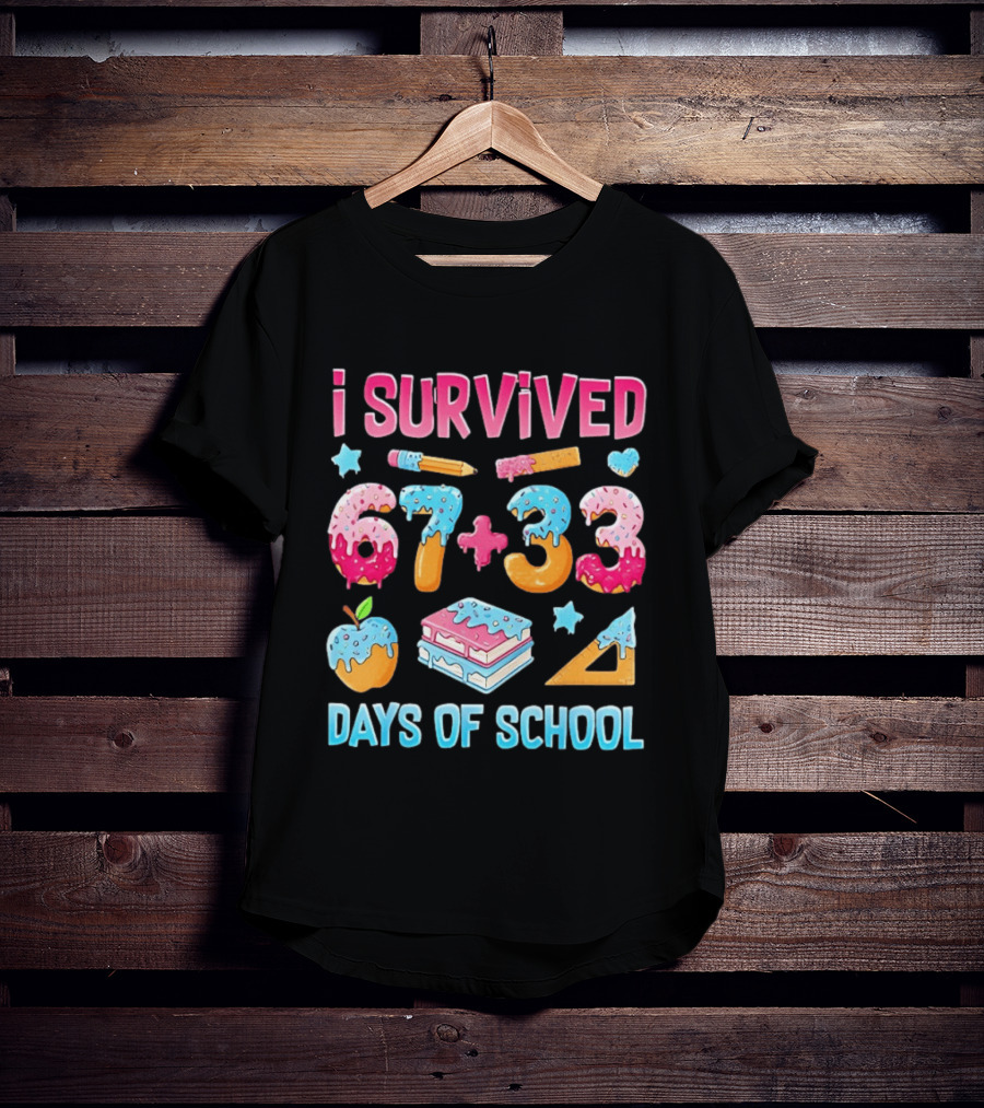 I Survived 67 Plus 33 Days Of School Apple Book Donut Melting T-Shirt
