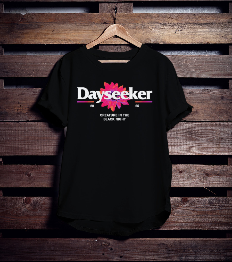 Dayseeker Creature In The Black Night 2025 Flower T-Shirt