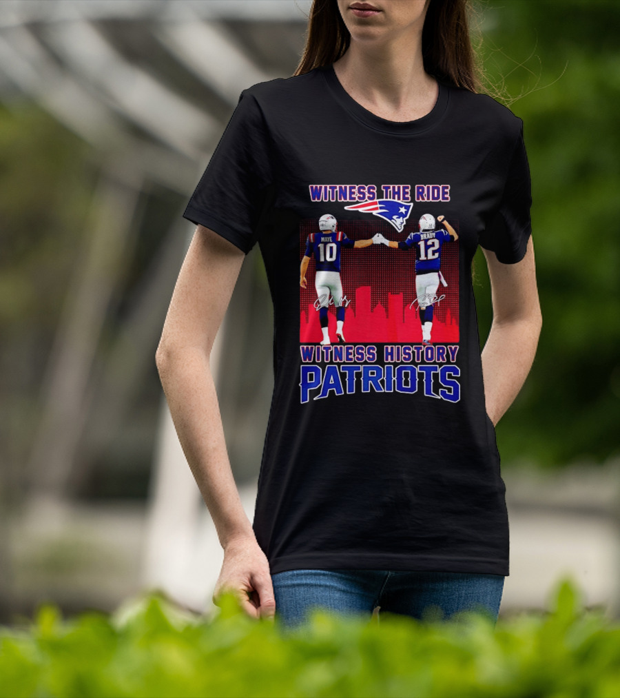 Witness The Ride Patriots Brady Maye Witness History Skyline T-Shirt